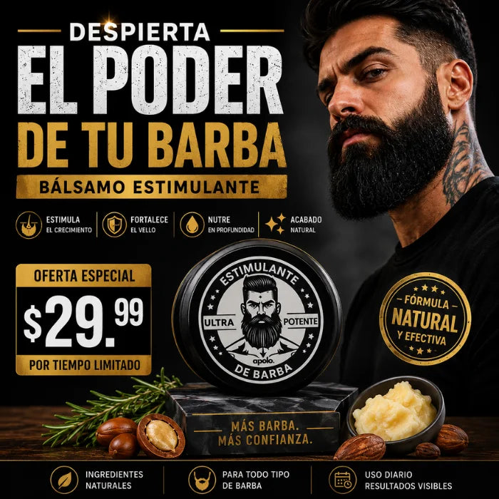 Balsamo Estimulante de Barba ¡Para Una Apariencia Masculina Que Si Se Nota!